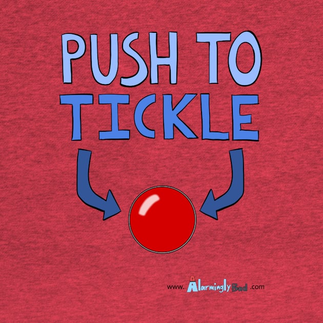 Push To Tickle by AlarminglyBad